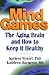 Mind Games: The Aging Brain and How to Keep it Healthy