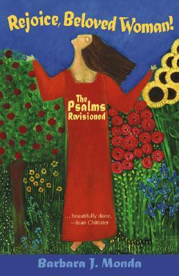 Rejoice, Beloved Woman!: The Psalms Revisioned (Paperback)