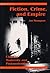 Fiction, Crime, and Empire by Jon Thompson