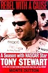 Rebel With a Cause: A Season With NASCAR Star Tony Stewart Rebel With a Cause: A Season With NASCAR Star Tony Stewart