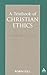 Textbook of Christian Ethics by Robin Gill