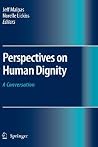 Perspectives on Human Dignity Perspectives on Human Dignity