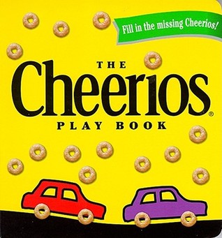 The Cheerios Play Book (Board Book)