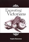 Excavating Victorians (Studies Long Nineteenth Cent) Excavating Victorians (Studies Long Nineteenth Cent)