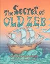 The Secret of Old Zeb The Secret of Old Zeb