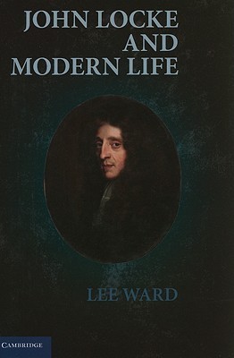 John Locke and Modern Life (Hardcover)