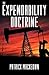 The Expendability Doctrine: An oil conspiracy thriller