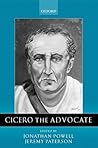 Cicero the Advocate Cicero the Advocate