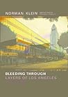 Norman Klein: Bleeding Through Norman Klein: Bleeding Through