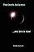 The Time to Be Is Now ...and This Is How! by Roddy Duncan