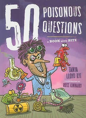 50 Poisonous Questions: A Book With Bite