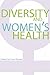 Diversity and Women's Health (A Feminist Formations Reader)