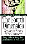 The Fourth Dimension: The Next Level of Personal and Organizational Achievement