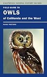 Field Guide to Owls of California and the West