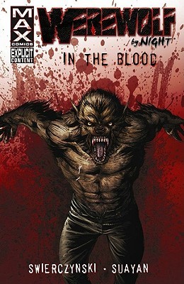 Werewolf by Night: In the Blood (Paperback)