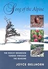 Song of the Alpine: The Rocky Mountain Tundra Through the Seasons