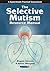 The Selective Mutism Resource Manual
