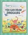 You Can Draw Dinosaurs