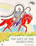 The Gift of the Sacred Dog 