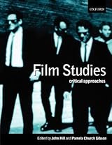 Film Studies: Critical Approaches by John Hill | Goodreads