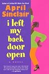 I Left My Back Door Open: A Novel