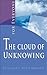 The Cloud of Unknowing: For Everyone (Classics for Everyone)