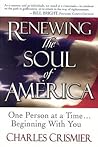 Renewing the Soul of America: One Person at a Time--And Beginning With You