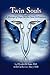 Twin Souls: A Message of Hope for the New Millennium