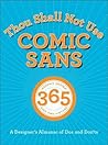 Thou Shall Not Use Comic Sans by Sean Adams