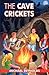 The Cave Crickets