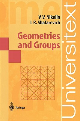 Geometries and Groups (Universitext)