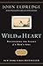 Wild at Heart: Discovering the Secret of a Man's Soul