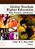 Global Tourism Higher Education by Cathy Hsu C.H.
