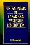 Fundamentals of Hazardous Waste Site Remediation
