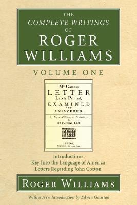 The Complete Writings of Roger Williams (Paperback)