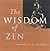 Wisdom of Zen