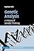 Genetic Analysis: A History of Genetic Thinking (Cambridge Studies in Philosophy and Biology)