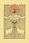 Among the Farmyard People by Clara Dillingham Pierson