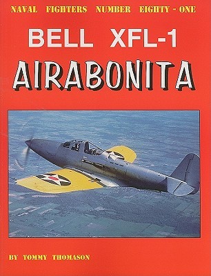 Bell XFL-1 Airabonita (Naval Fighters, #81)