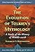 The Evolution of Tolkien's Mythology: A Study of the History of Middle-earth (Critical Explorations in Science Fiction and Fantasy, 7)