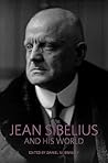 Jean Sibelius and His World (The Bard Music Festival)