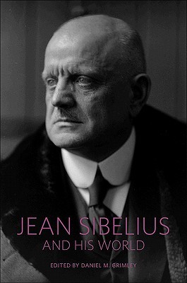 Jean Sibelius and His World (The Bard Music Festival)