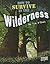 How to Survive in the Wilderness (Edge Books; Prepare to Survive)