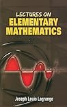 Lectures on Elementary Mathematics (Dover Books on Mathematics)
