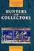 Hunters and Collectors: The...