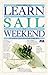Learn to Sail in a Weekend