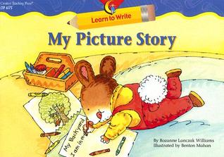 My Picture Story (Learn to Write Reader)