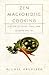 Zen Macrobiotic Cooking by Michel Abehsera Zen Macrobiotic Cooking by Michel Abehsera