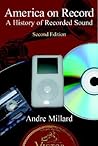 America on Record: A History of Recorded Sound