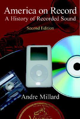 America on Record: A History of Recorded Sound (Paperback)